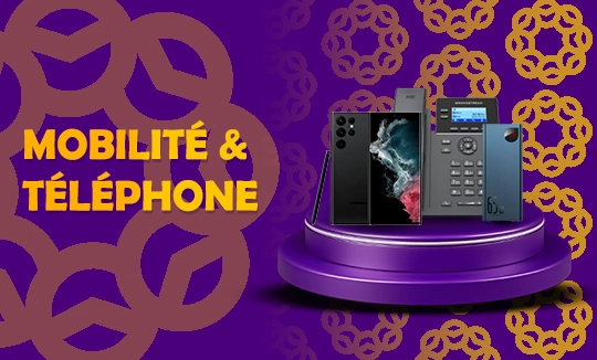 MOBILITÉ & TÉLÉPHONE MOBILITÉ & TÉLÉPHONE